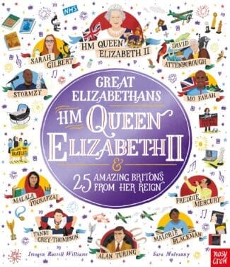 Great Elizabethans: HM Queen Elizabeth II and 25 Amazing Britons from Her Reign